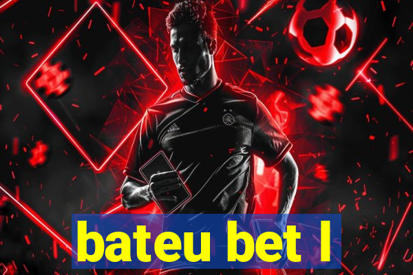 bateu bet l